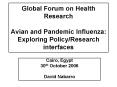 Global Forum on Health Research Avian and Pandemic Influenza: Exploring PolicyResearch interfaces