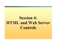 Session 4: HTML and Web Server Controls