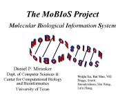 The MoBIoS Project Molecular Biological Information System