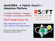 SimWORKS, A Hybrid Java/C   Simulation Platform