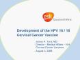 Development of the HPV 16 18 Cervical Cancer Vaccine PowerPoint PPT Presentation