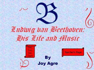 Ludwig van Beethoven: His Life and Music