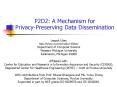 P2D2: A Mechanism for PrivacyPreserving Data Dissemination PowerPoint PPT Presentation