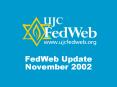 FedWeb Update November 2002 PowerPoint PPT Presentation