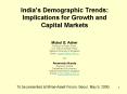 Indias Demographic Trends: Implications for Growth and Capital Markets PowerPoint PPT Presentation