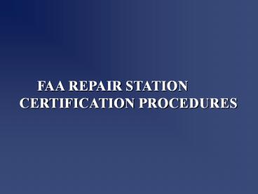 FAA Repair Station Certification Procedures