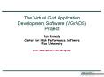 The Virtual Grid Application Development Software VGrADS Project PowerPoint PPT Presentation