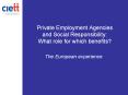 Private Employment Agencies and Social Responsibility: What role for which benefits? PowerPoint PPT Presentation