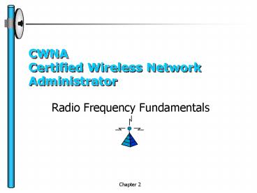 CWNA Certified Wireless Network Administrator