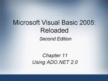 Microsoft Visual Basic 2005: Reloaded Second Edition