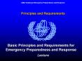 Basic Principles and Requirements for Emergency Preparedness and Response PowerPoint PPT Presentation