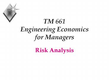 TM 661 Engineering Economics for Managers