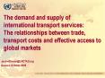 The demand and supply of international transport services: The relationships between trade, transpor PowerPoint PPT Presentation