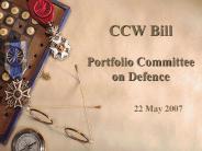 CCW Bill Portfolio Committee on Defence