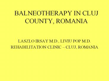 BALNEOTHERAPY IN CLUJ COUNTY, ROMANIA
