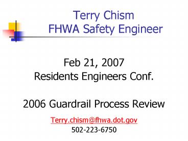 Terry Chism FHWA Safety Engineer