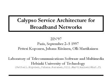 Calypso Service Architecture for Broadband Networks