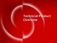 Technical Product Overview