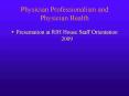 Physician Professionalism and Physician Health PowerPoint PPT Presentation