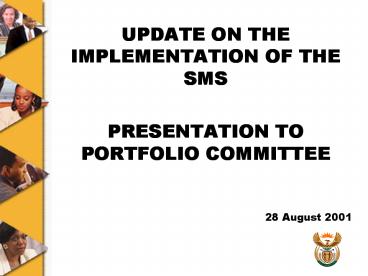 UPDATE ON THE IMPLEMENTATION OF THE SMS