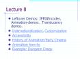 Leftover Demos: JPEGEncoder, Animation-demos. Translucency demos. PowerPoint PPT Presentation