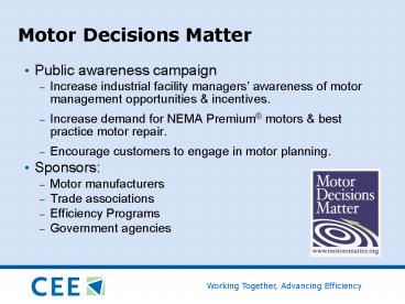 Motor Decisions Matter