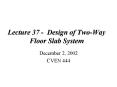 Lecture 37 Design of TwoWay Floor Slab System PowerPoint PPT Presentation