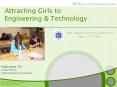 Attracting Girls to Engineering PowerPoint PPT Presentation