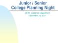 Junior / Senior College Planning Night PowerPoint PPT Presentation