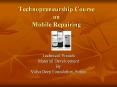 Technopreneurship Course on Mobile Repairing PowerPoint PPT Presentation