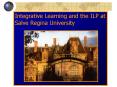 Integrative Learning and the ILP at Salve Regina University PowerPoint PPT Presentation