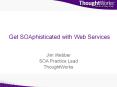 Get SOAphisticated with Web Services PowerPoint PPT Presentation