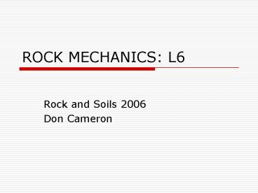 ROCK MECHANICS: L6