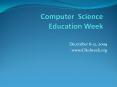 Computer Science  Education Week PowerPoint PPT Presentation
