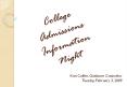 College Admissions Information Night PowerPoint PPT Presentation