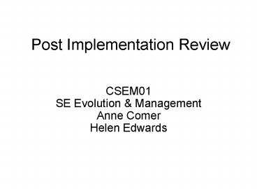 Post Implementation Review