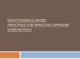 EIGHT EVIDENCEBASED PRINCIPLES FOR EFFECTIVE OFFENDER INTERVENTION PowerPoint PPT Presentation