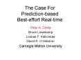 The Case For Prediction-based Best-effort Real-time PowerPoint PPT Presentation