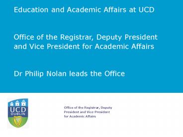 Education and Academic Affairs at UCD