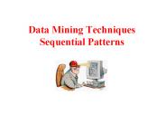 Data Mining Techniques Sequential Patterns