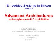 Embedded Systems in Silicon TD5102 Advanced Architectures with emphasis on ILP exploitation
