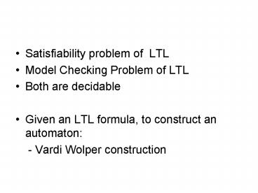 Satisfiability problem of LTL