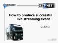 How to produce successful live streaming event PowerPoint PPT Presentation