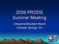 2008 PRODS Summer Meeting PowerPoint PPT Presentation