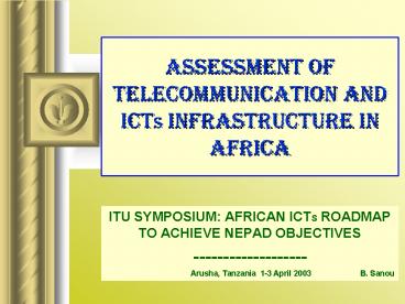 ASSESSMENT OF TELECOMMUNICATION AND ICTs INFRASTRUCTURE IN AFRICA