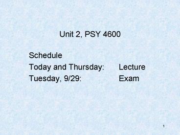 Unit 2, PSY 4600