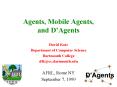 Agents, Mobile Agents, and DAgents PowerPoint PPT Presentation