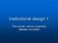 Institutional design 1 PowerPoint PPT Presentation