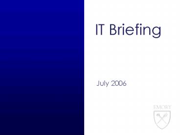 IT Briefing