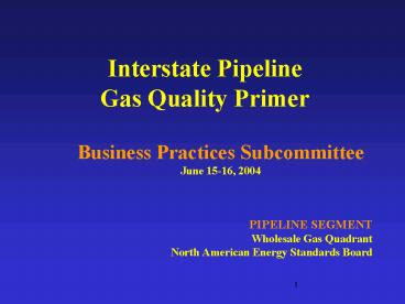 Interstate Pipeline Gas Quality Primer